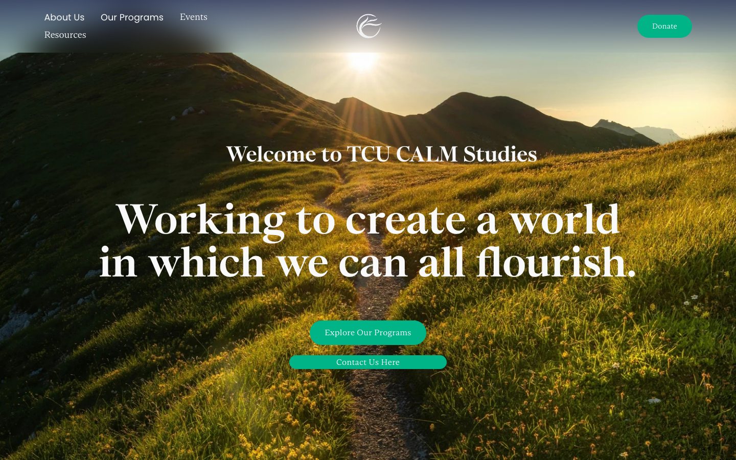 The TCU CALM Studies homepage, a trail through a sunlit mountain meadow behind the headline "Working to create a world in which we can all flourish."